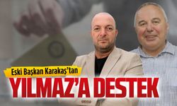 Eski Başkan Karakaş’tan Yılmaz’a destek