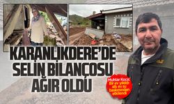 Karanlıkdere’de selin bilançosu ağır oldu