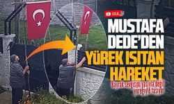77 yaşındaki Mustafa Dede’nin bayrak sevgisi yürekleri ısıttı