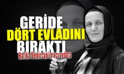 Karasulu Harika Demircan, amansız hastalığa yenik düştü