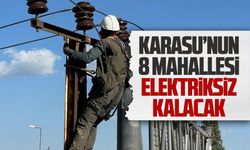Karasu’nun 8 mahallesi elektriksiz kalacak