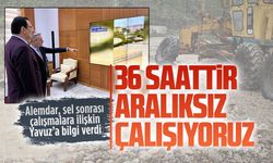 Alemdar, sel sonrası çalışmalara ilişkin Yavuz’a bilgi verdi