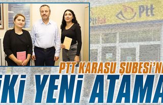 PTT Karasu Şubesi’ne iki yeni memur