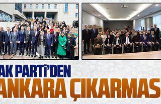 AK Parti’den Ankara çıkarması