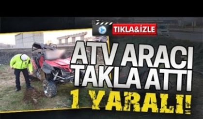 ATV takla attı, bir yaralı