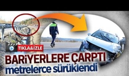 Bariyerlere çarptı, 200 metre sürüklendi