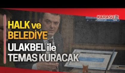 Belediye ile vatandaş arasındaki iletişim güçlenecek