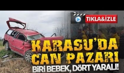 Karasu'da can pazarı! Biri bebek dört yaralı