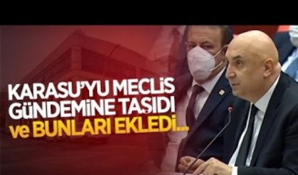 Karasu'yu meclis gündemine böyle taşıdı