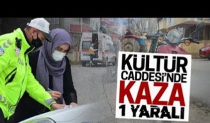 Kültür Caddesi’nde kaza: 1 yaralı