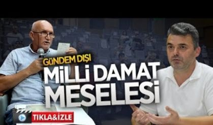 Mecliste gündem dışı Milli damat meselesi