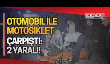 Motosiklet ile otomobil çarpıştı: 2 yaralı!