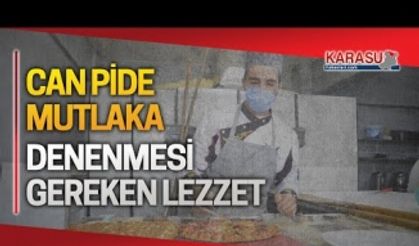 Mutlaka denenmesi gereken lezzet: CAN PİDE!