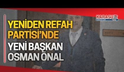Yeniden Refah Partisi’nde yeni başkan Osman Önal