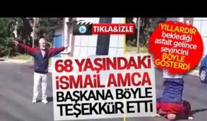 Yıllardır beklediği asfalt gelince böyle kutladı