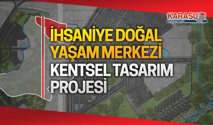 İhsaniye Doğal Yaşam Merkezi Kentsel Tasarım Projesi