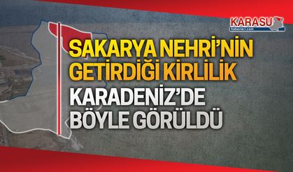 Karadeniz'e karışan sel suları havadan böyle görüntülendi