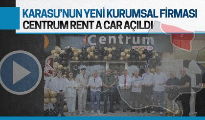 Centrum Rent A Car, Karasu’da hizmete girdi