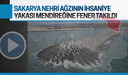 Sakarya Nehri’nin İhsaniye yakasına deniz feneri yerleştirildi