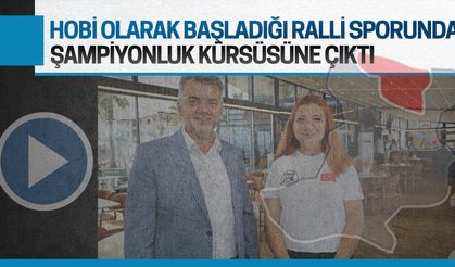 Hobi olarak başladığı ralli sporunda kupa kaldırdı, hedefi Avrupa şampiyonası