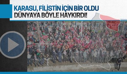 Karasu, Fİlistin için bir oldu, dünyaya böyle haykırdı