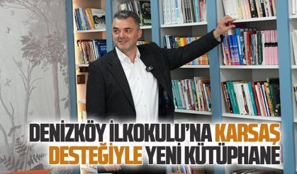 Denizköy İlkokulu’na KARSAŞ desteğiyle yeni kütüphane