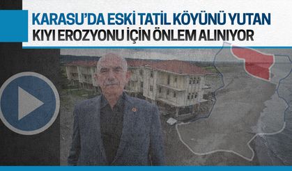 Eski tatil köyünü yutan kıyı erozyonu için önlem alındı