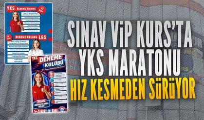 Sınav VİP Kurs’ta YKS maratonu hız kesmeden sürüyor