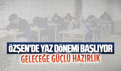 Özşen’de yaz tatilini avantaja dönüştürme fırsatı