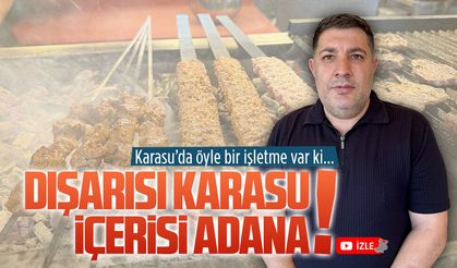 Dışarısı Karasu, içerisi Adana