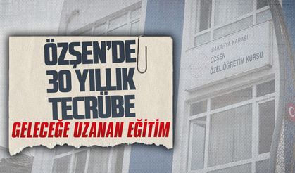 Özşen’de 30 yıllık eğitim kültürü geleceğe taşınıyor
