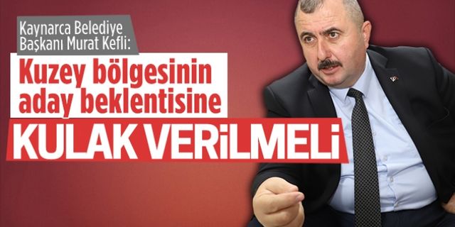 Murat Kefli, kuzeyin vekil beklentisini değerlendirdi