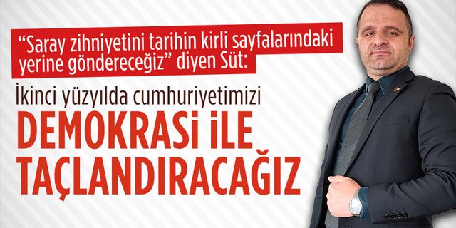 Başkan Süt, Kılıçdaroğlu’nun adaylığı ile ilgili açıklamada bulundu