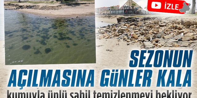 Sezon öncesi Karasu sahilindeki taşlar temizlenmeyi bekliyor