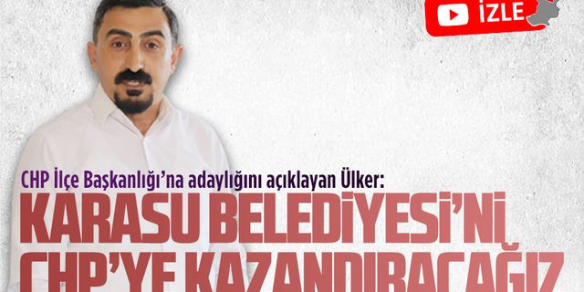 Metin Ülker, CHP ilçe başkanlığına adaylığını açıkladı