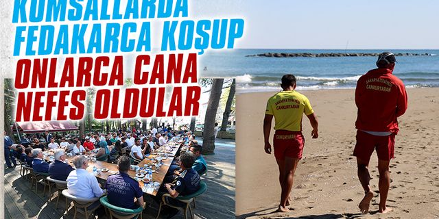 Kumsallarda fedakârca koşup onlarca cana nefes oldular
