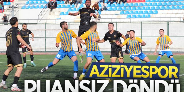 Aziziyespor puansız döndü