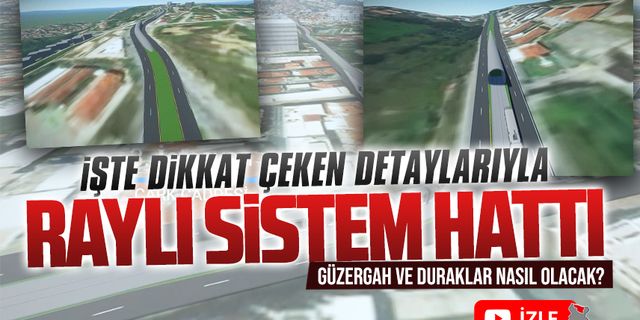 İşte Sakarya’nın raylı sistem hattı güzergahı ve durakları