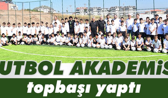 Futbol Akademisi topbaşı yaptı