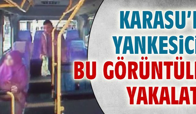 Yankesiciyi bu görüntüler yakalattı