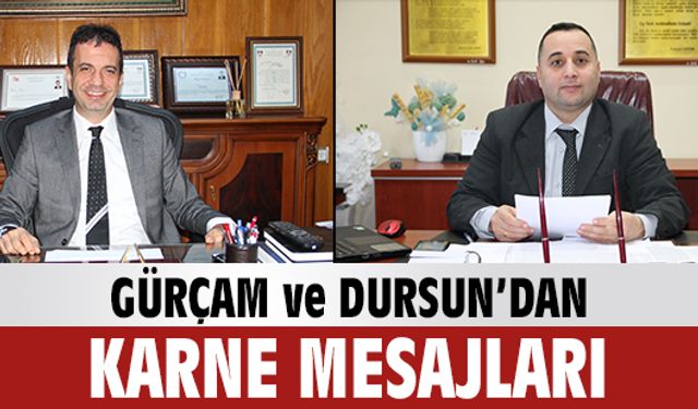 Gürçam ve Dursun'dan karne mesajı