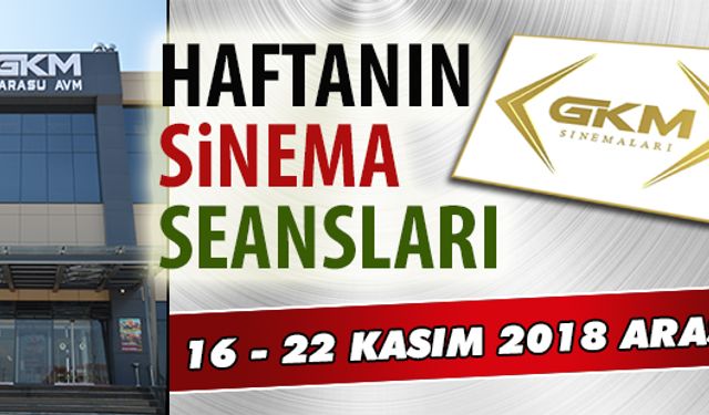 16 - 25 Kasım 2018 arası Karasu sinema seansları