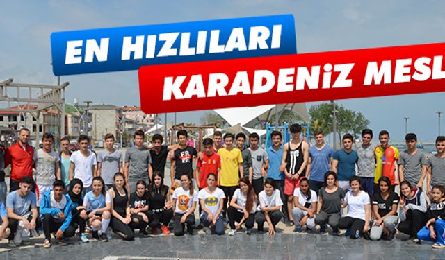 En hızlıları Karadeniz Meslek