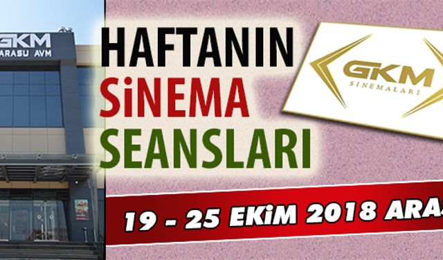 19 - 25 Ekim 2018 arası Karasu sinema seansları