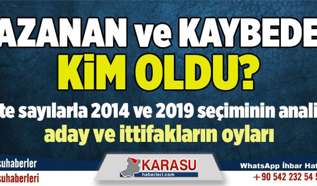 Kazanan ve kaybeden kim oldu?