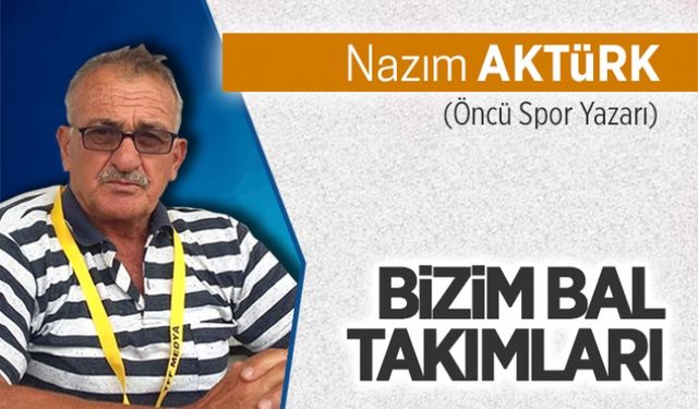 Bizim BAL takımları