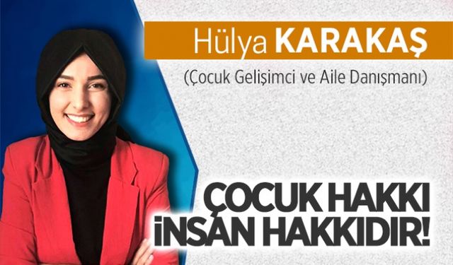 Çocuk hakkı, insan hakkıdır!