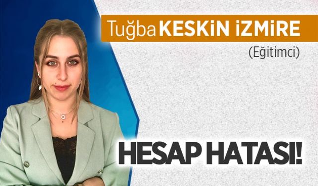 Hesap hatası!