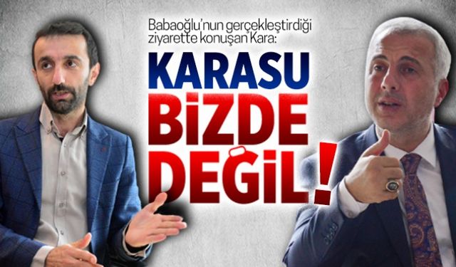 Karasu bizde değil!