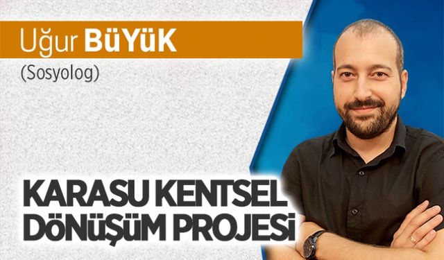 Karasu kentsel dönüşüm projesi